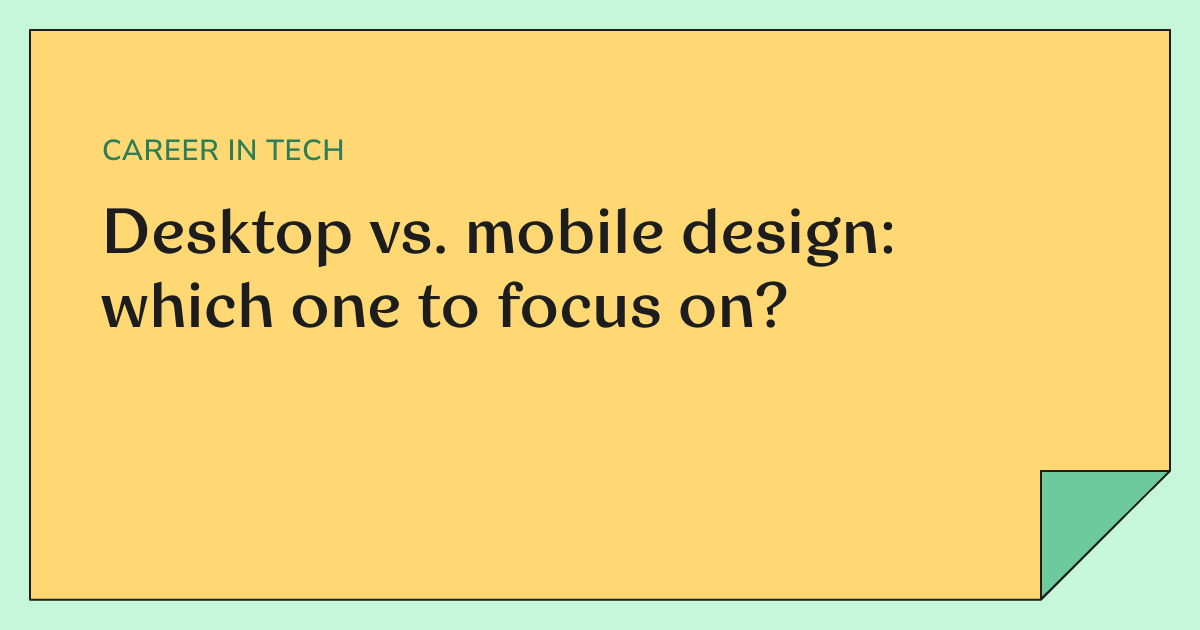 Desktop vs. mobile design which one to focus on?